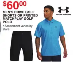 Dunham's Sports UNDER ARMOUR MEN'S DRIVE GOLF SHORTS OR PRINTED MATCHPLAY GOLF POLO offer