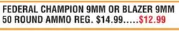Dunham's Sports FEDERAL CHAMPION 9MM OR BLAZER 9MM 50 ROUND AMMO offer