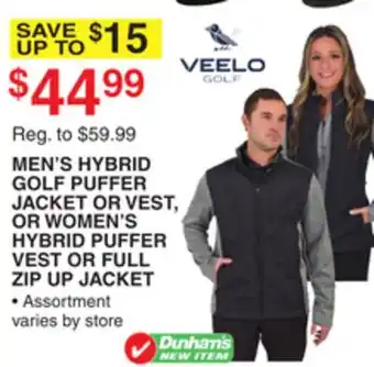 Dunham's Sports MEN'S HYBRID GOLF PUFFER JACKET OR VEST, OR WOMEN'S HYBRID PUFFER VEST OR FULL ZIP UP JACKET offer