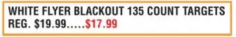 Dunham's Sports WHITE FLYER BLACKOUT 135 COUNT TARGETS offer