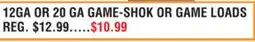 Dunham's Sports 12GA OR 20 GA GAME-SHOK OR GAME LOADS offer