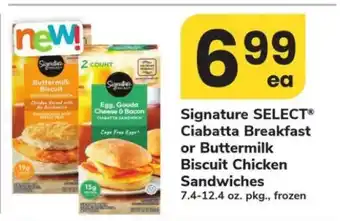 Safeway Signature SELECT Ciabatta Breakfast or Buttermilk Biscuit Chicken Sandwiches offer