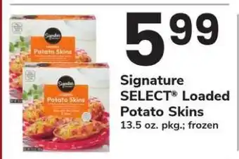 Safeway Signature SELECT Loaded Potato Skins offer