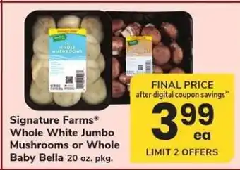 Safeway Signature Farms Whole Mushrooms offer