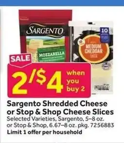 Stop&Shop Sargento Shredded Cheese or Stop & Shop Cheese Slices offer