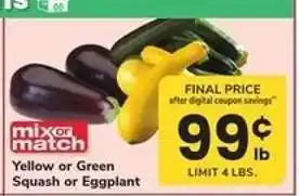 Safeway Yellow or Green Squash or Eggplant offer