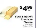 ShopRite Bowl & Basket American Cheese offer