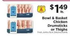 ShopRite Bowl & Basket Chicken Drumsticks or Thighs offer