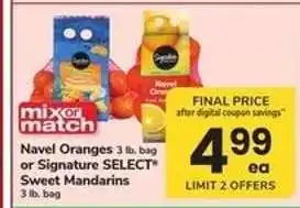 Safeway Navel Oranges or Signature SELECT Sweet Mandarins offer