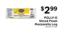 ShopRite POLLY-O Sliced Fresh Mozzarella Log offer