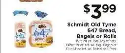 ShopRite Schmidt Old Tyme 647 Bread, Bagels or Rolls offer