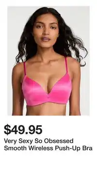 Victoria's Secret Very Sexy So Obsessed Smooth Wireless Push-Up Bra offer