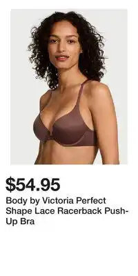 Victoria's Secret Body by Victoria Perfect Shape Lace Racerback Push-Up Bra offer