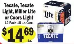 Sellers Bros Tecate, Tecate Light, Miller Lite or Coors Light offer