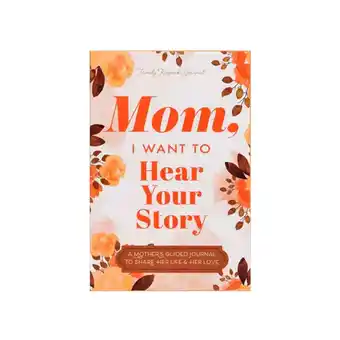 Walmart Lisho Mom, I Want To Hear Your Story: A Mother’S Guided Journal To Share Her Life & Her Love 1Pcs offer