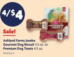 Family Dollar Ashland Farms Jumbo Gourmet Dog Biscuit 3.5 oz. or Premium Dog Treats 4.5 oz offer