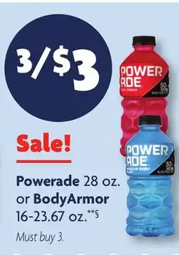 Family Dollar Powerade 28 oz. or BodyArmor 16-23.67 oz.**§ offer