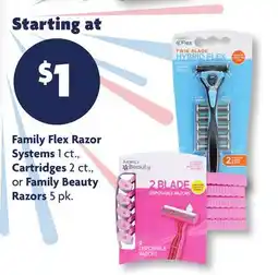 Family Dollar Family Flex Razor Systems 1 ct., Cartridges 2 ct., or Family Beauty Razors 5 pk offer