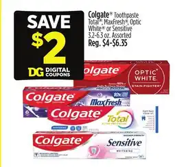 Dollar General Colgate Toothpaste Total , MaxFresh , Optic White or Sensitive offer