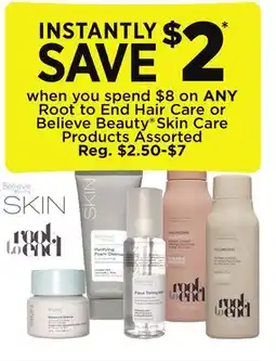 Dollar General Root to End Hair Care or Believe Beauty Skin Care Products offer