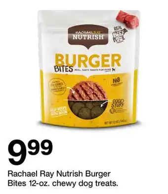 Target Rachael Ray Nutrish Burger Bites 12-oz. chewy dog treats offer