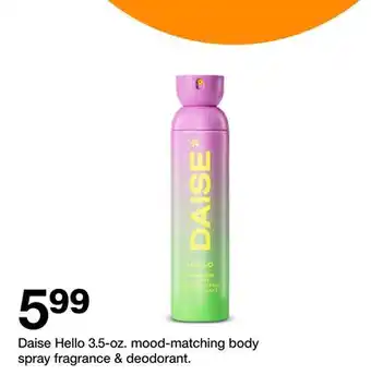 Target Daise Hello 3.5-oz. mood-matching body spray fragrance & deodorant offer