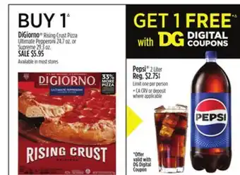 Dollar General DiGiorno Rising Crust Pizza Ultimate Pepperoni 24.7 oz. or Supreme 29.3 oz offer