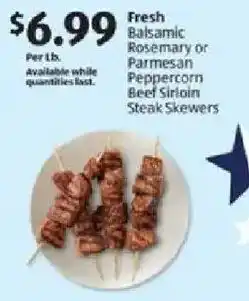 Aldi Fresh balsamic rosemary or parmesan peppercorn beef sirloin steak skewers offer