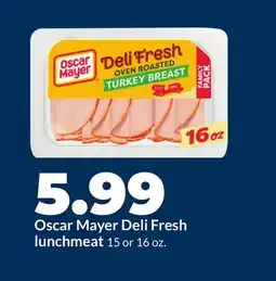 Hy-Vee Oscar Mayer Deli Fresh lunchmeat offer