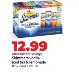 Hy-Vee Skimmers vodka iced tea & lemonade offer