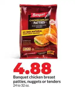 Hy-Vee Banquet chicken breast patties, nuggets or tenders offer