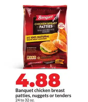 Hy-Vee Banquet chicken breast patties, nuggets or tenders offer