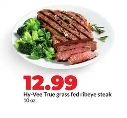 Hy-Vee Hy-Vee True grass fed ribeye steak offer