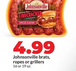 Hy-Vee Johnsonville brats, ropes or grillers offer