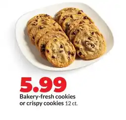 Hy-Vee Bakery-fresh cookies or crispy cookies offer