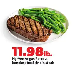 Hy-Vee Hy-Vee Angus Reserve boneless beef sirloin steak offer