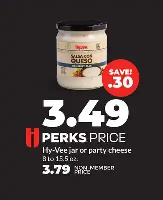 Hy-Vee Hy-Vee jar or party cheese offer