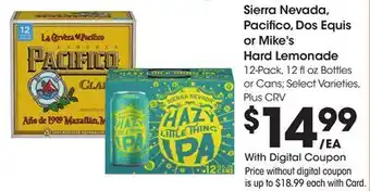 Ralphs Sierra Nevada, Pacifico, Dos Equis or Mike's Hard Lemonade offer