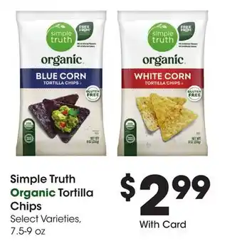Ralphs Simple Truth Tortilla Chips offer