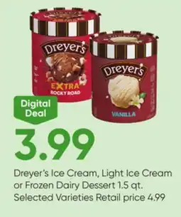 Stater Bros Dreyer's Ice Cream, Light Ice Cream or Frozen Dairy Dessert offer