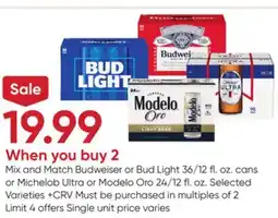 Stater Bros Budweiser or Bud Light 36/12 fl. oz. cans or Michelob Ultra or Modelo Oro 24/12 fl. oz offer
