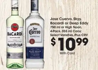 Ralphs Jose Cuervo, Skyy, Bacardi or Deep Eddy offer