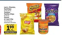 Vons Lay's, Cheetos, SunChips 4.75-10 oz. Tostitos Tortilla Chips 9-13 oz. Queso or Lay's Dip 15-15.75 oz offer