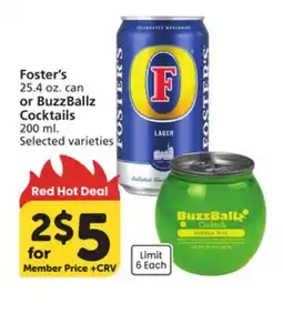 Albertsons Foster's 25.4 oz. can or BuzzBallz Cocktails 200 ml offer