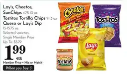 Pavilions Lay's, Cheetos, SunChips 4.75-10 oz. Tostitos Tortilla Chips 9-13 oz. Queso or Lay's Dip 15-15.75 oz offer