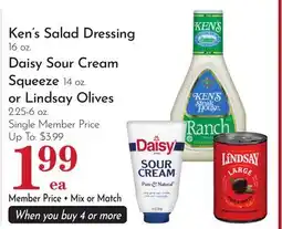 Pavilions Ken's Salad Dressing 16 oz. Daisy Sour Cream Squeeze 14 oz. or Lindsay Olives 2.25-6 oz offer