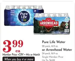 Pavilions Pure Life Water 28 pack, 16.9 oz. or Arrowhead Water 24 pack, 16.9 oz offer