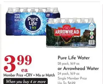Pavilions Pure Life Water 28 pack, 16.9 oz. or Arrowhead Water 24 pack, 16.9 oz offer