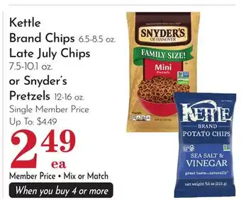 Pavilions Kettle Brand Chips 6.5-8.5 oz. Late July Chips 7.5-10.1 oz. or Snyder's Pretzels 12-16 oz offer