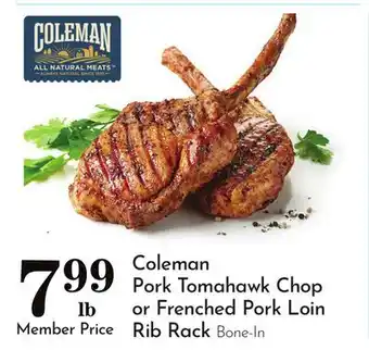 Pavilions Coleman Pork Tomahawk Chop or Frenched Pork Loin Rib Rack offer